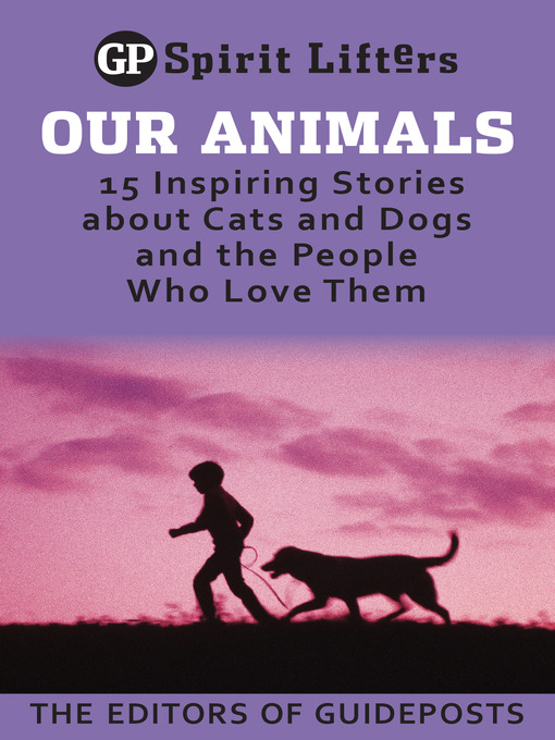 Title details for Our Animals by Guideposts Editors - Available